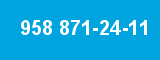 958 871-24-11 958 871-24-11